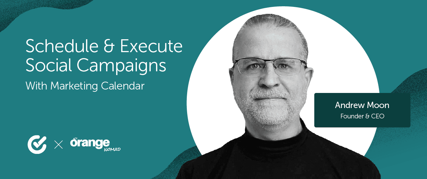 How Orange Nomad Schedules & Executes Social Campaigns In CoSchedule Marketing Calendar image