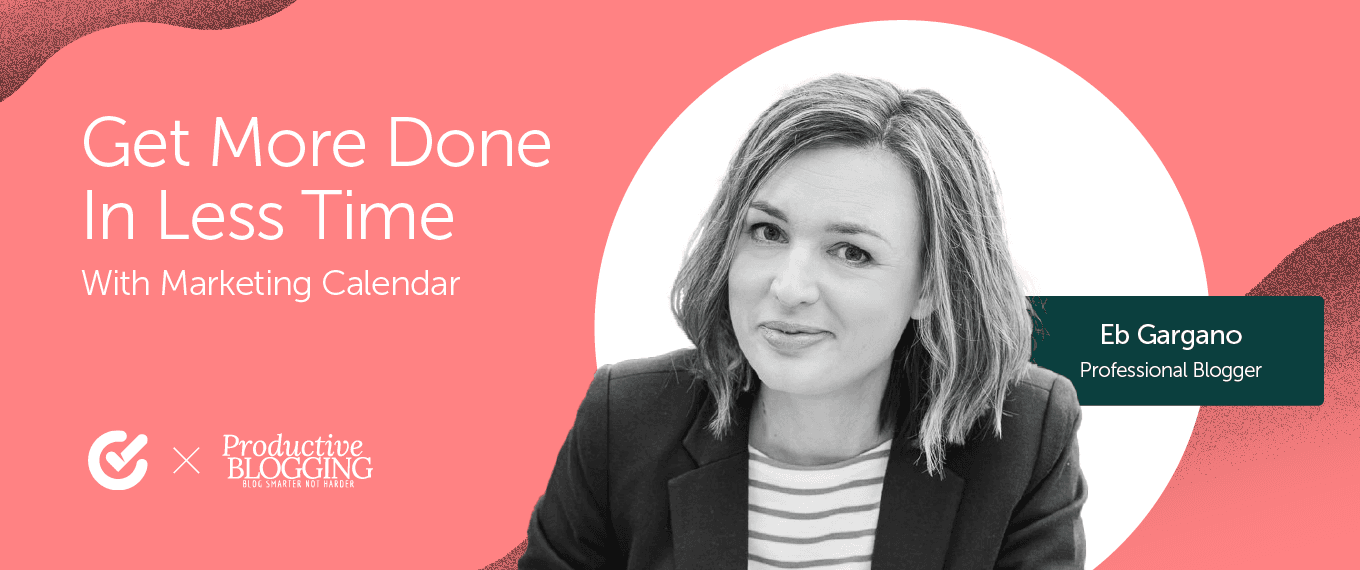 How A Popular Blogger Gets More Done In Less Time With Marketing Calendar image
